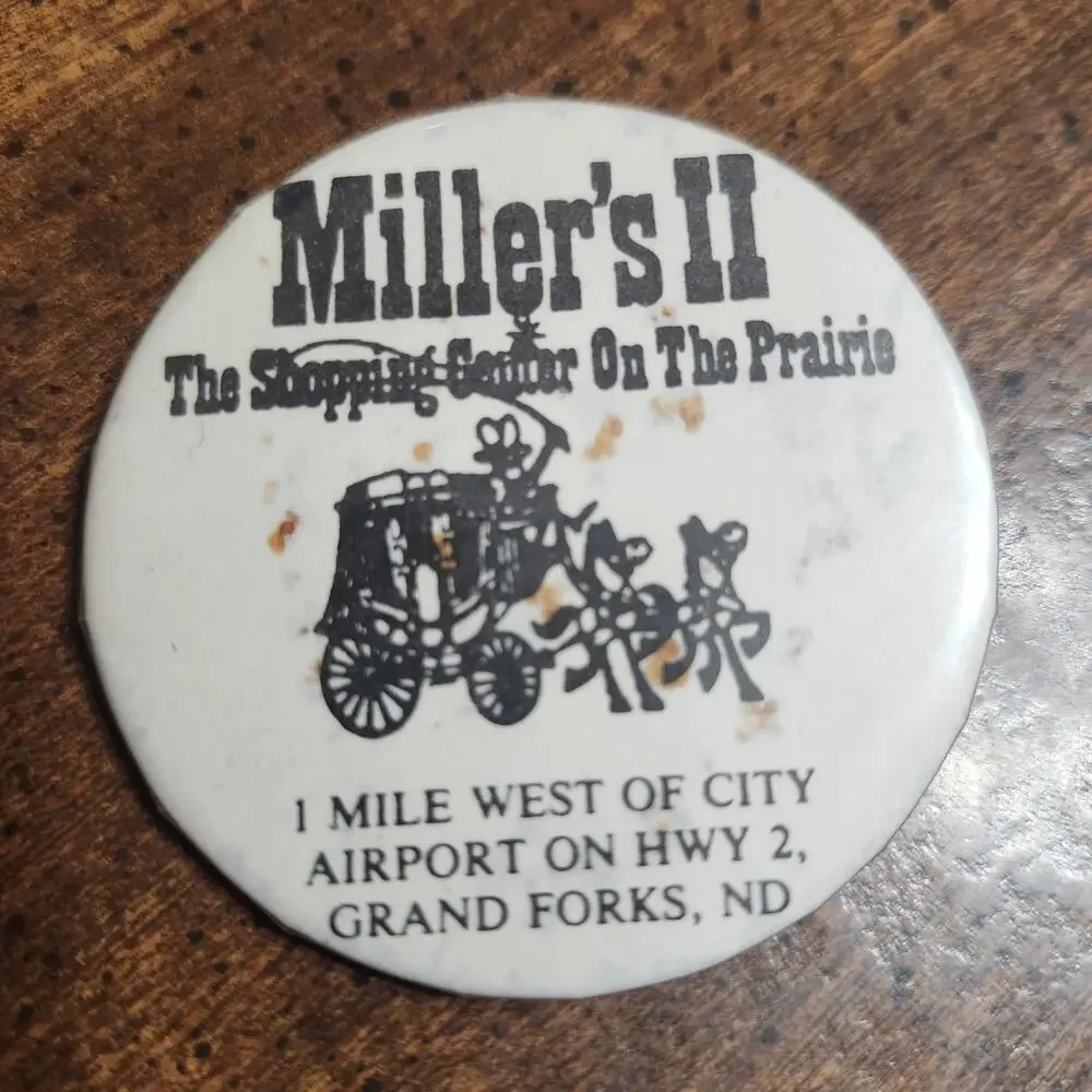 Vintage Miller's II Grand Forks ND Prairie Shopping Center Pinback Button Badge